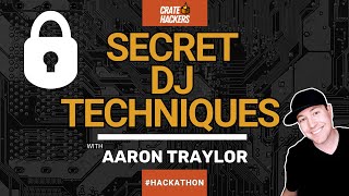 Ultimate DJ Mix Secrets: Crate Hackers Reveal
