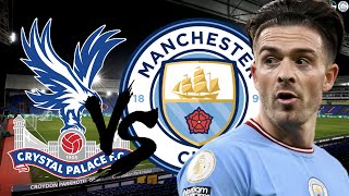 Another HUGE Game | Crystal Palace V Man City Premier League Preview