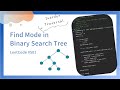 Find Mode in Binary Search Tree - LeetCode #501 - Inorder Traversal - Python