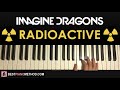 HOW TO PLAY - Imagine Dragons - Radioactive (Piano Tutorial Lesson)