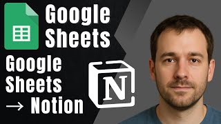 How to Upload Google Sheets Data into Notion (2025 Tutorial)