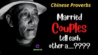 Chinese Proverbs And Sayings ,Married couples tell each other a/ Inspirational/ @ONLYMOTIVATION_