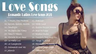 Latin Love Songs - The Most Heard Classic Latin Romantic Love Songs Of 2021