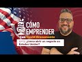 ¿Cómo abrir un negocio en Estados Unidos? | Podcast EP:02