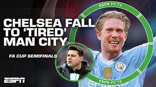 FULL REACTION: A 'tired' Manchester City defeats Chelsea, advances to FA Cup Final | ESPN FC