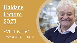 Wolfson Haldane Lecture 2023 - Prof. Paul Nurse