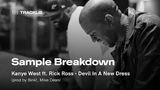 Sample Breakdown: Kanye West ft. Rick Ross - Devil In A new Dress
