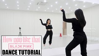 BLACKPINK - 'How You Like That' - Lisa Rhee Dance Tutorial