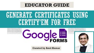 Generate Certificates Automatically from google form with certify'em | GoogleForms | Educator Guide