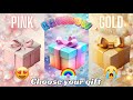 Choose your gift 🎁😍🤮|| 3 gift box challenge|| 2 good & 1 bad|| Pink, Rainbow & Gold #chooseyourbox