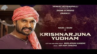 Natural Star Saying About Krishnarjuna Yuddham First Look | Nani New Movie | Tollywood News