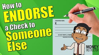 How to Endorse a Check to Someone Else | Money Instructor