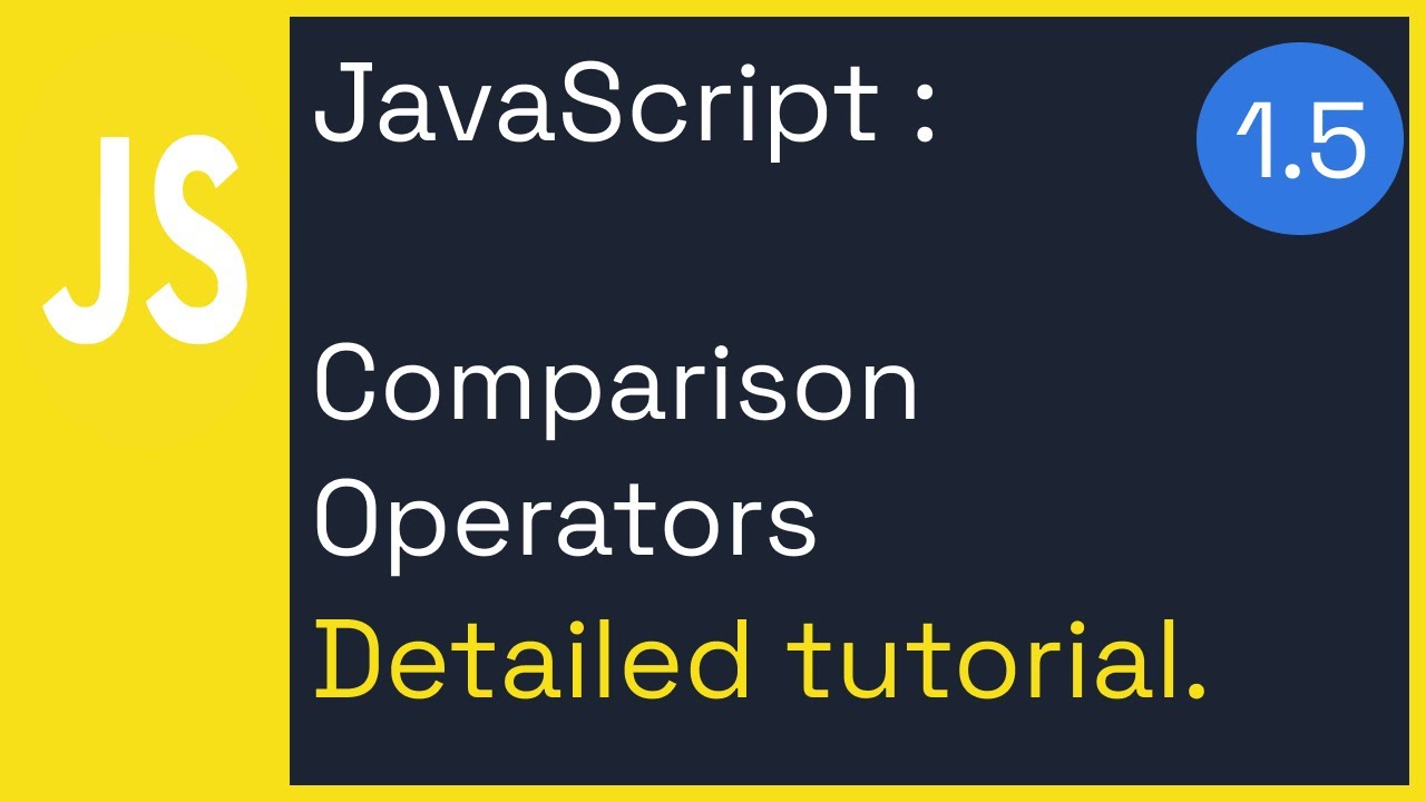 COMPARISON OPERATORS - JavaScript Fundamentals. - YouTube