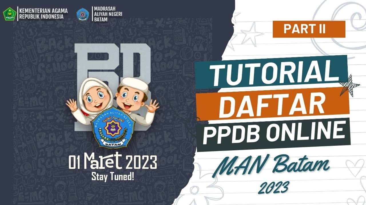 TUTORIAL LENGKAP PENDAFTARAN PPDB ONLINE MAN BATAM | PART II - YouTube