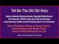 Tell Me The Old Old Story  - Hymn Lyrics & Music