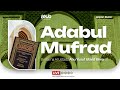 1. [Adabul Mufrad] | Hadits-hadits Seputar Adab Karya Imam Al-Bukhari