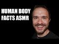 ASMR Human Body Facts