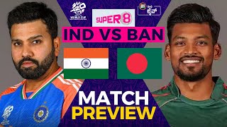 India vs Bangladesh Match Preview | Super 8 | ICC T20 World Cup 2024 | #T20WorldCup | DRS Live🔴