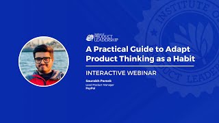 A Practical Guide to Adapt Product Thinking as a Habit | Saurabh Pareek