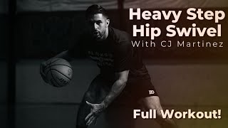 Heavy Step Hip Swivel OPTIONS! | Full Workout! | Basketball Training