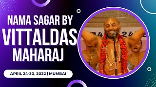 Sri Vittaldas Maharaj || Nama Saagar @Chembur Mumbai || Day-3