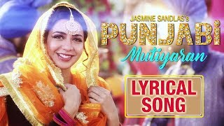Punjabi Mutiyaran (Lyrical Video) : Jasmine Sandlas | New Punjabi Song