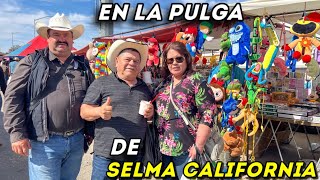 Fuimos A La Famosa Pulga De Selma California!🛒🌿🌴