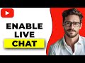 How To Enable Live Chat On YouTube Livestream (NEW UPDATE!)