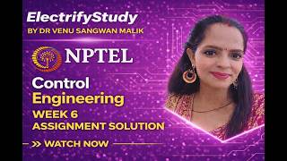Control Engineering | NPTEL Week 6 Assignment Solution 🔥