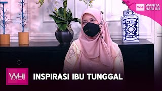 Inspirasi Ibu Tunggal | WHI (29 Disember 2021)