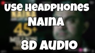 Naina Song (8D Audio) - Dangal | Aamir Khan | Arijit Singh |