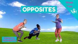 Opposites Dance: Mindfulness for Kids!