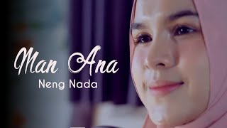 Man Ana (cover by ) Neng Nada