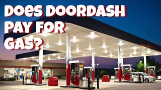 Does Doordash pay for gas?