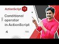 Conditional Operator in ActionScript - ActionScript Tutorial 17 🚀
