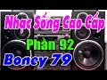 Boney 79 Gợi Lại Một Thời Để Nhớ 7x 8x Bass +Treble Cực Chắc - Nhạc Sống Cao Cấp ( Phần 92 )