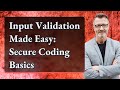 Input Validation Made Easy: Secure Coding Basics
