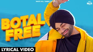 BOTAL FREE (Lyrical Video)  : Jordan Sandhu | The Boss | Kaptaan | Latest Punjabi Songs