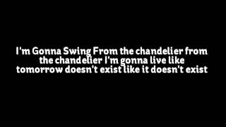 Chandelier Lyrics Short Version Song Performed By Sia Furlur
