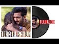 Download Gajendra Verma Tera Hi Rahun Full Audio Tera Ghata mp3