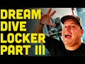 Dream Dive Locker Part III: The Big Reveal