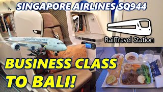 SINGAPORE AIRLINES BUSINESS CLASS TO BALI! 🇸🇬🛫🇮🇩 SQ944 Singapore Changi T2 → I Gusti Ngurah Rai Bali