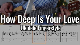 How Deep Is Your Love (Ukulele Fingerstyle) Bee Gees