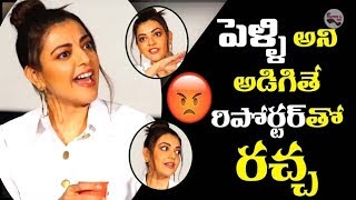 KajalAggarwal Fires on Media Reporter for Questioning about her Marriage | Kavacham - TollywoodStuff