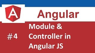 Module and Controller in Angular JS || Basics of Angular JS || Part-4