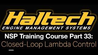 Haltech Elite NSP Training Course Part 33: Closed-Loop Lambda Control | Evans Performance Academy