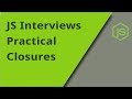 JS Interview - Practical Closures - Question 7