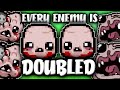 Every Enemy is DOUBLED - Custom Afterbirth+ Challenge