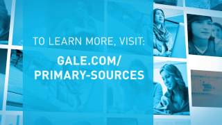 Gale Primary Sources: Start at the Source