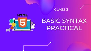 HTML Basic Syntax Practical Tutorial in Urdu/Hindi #3